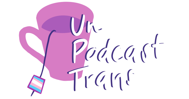 Un Podcast Trans